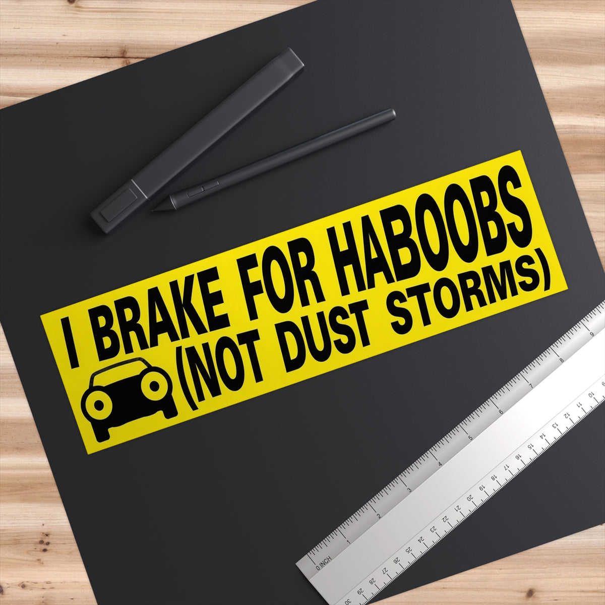 Bumper Sticker — "I BRAKE FOR HABOOBS (NOT DUST STORMS)"