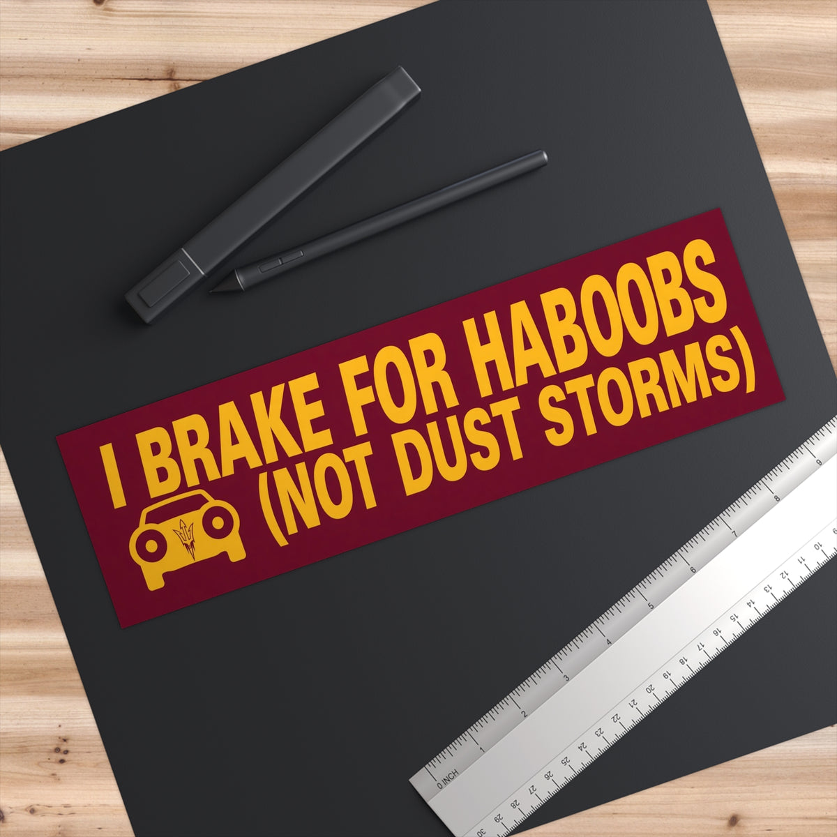 ASU Bumper Sticker — "I BRAKE FOR HABOOBS (NOT DUST STORMS)"