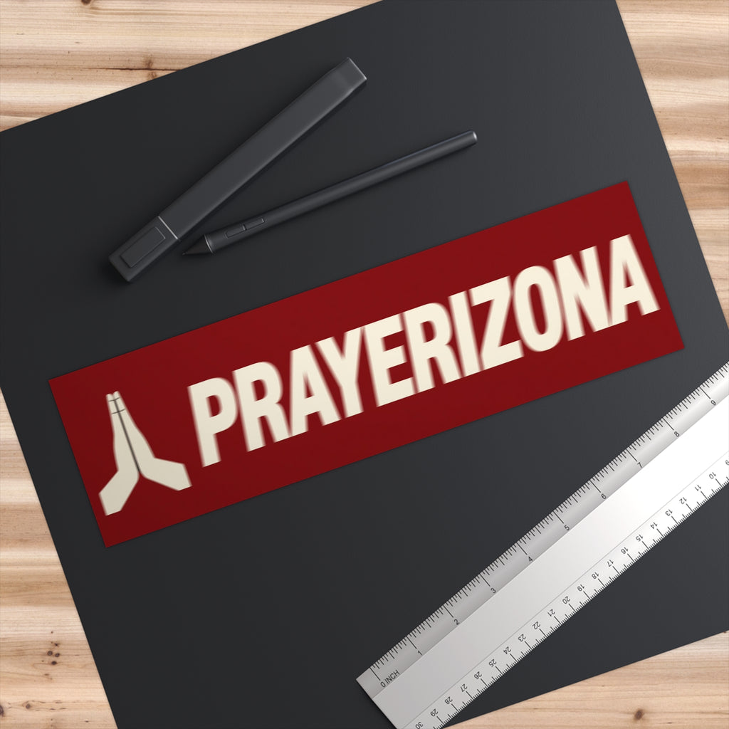 Bumper Sticker — "🙏🏼 PRAYERIZONA"