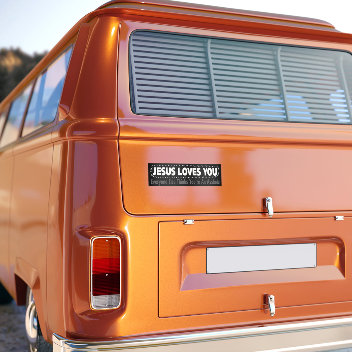 Bumper Sticker — “Jesus Loves You, Everyone Else Thinks You’re An Asshole” Funny Religious Decal