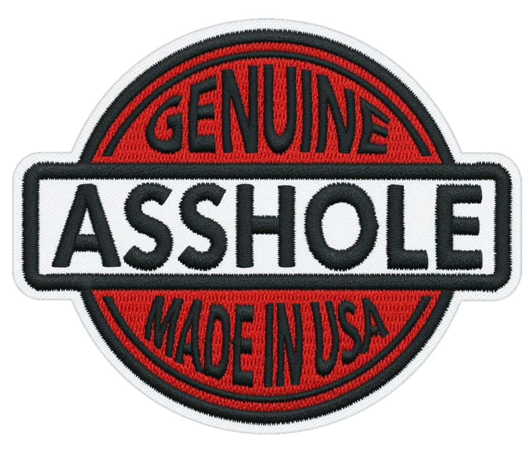 Genuine Asshole Made in USA - Premium Iron-On Heat Press Patch